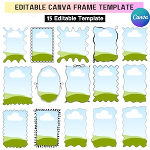 May include: A collection of 15 editable Canva frame templates. Each frame features a blue sky with a white cloud and green landscape. The frames have various decorative borders, including scalloped, wavy, and ribbon designs. The text "EDITABLE CANVA FRAME TEMPLATE" and "15 Editable Template" are at the top.