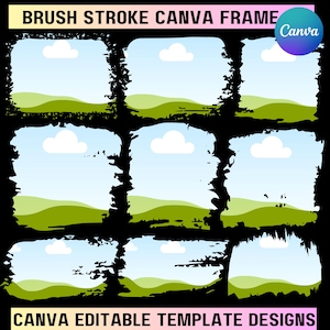 Puede incluir: Una plantilla de diseño digital con un marco de trazo de pincel negro. La plantilla presenta una escena de paisaje con cielo azul, nubes blancas y colinas verdes. El texto en la parte superior dice "BRUSH STROKE CANVA FRAME" y el texto en la parte inferior dice "CANVA EDITABLE TEMPLATE DESIGNS".
