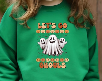 Let's Go Ghouls Ghost Sweatshirt: Spooky Halloween Hoodie
