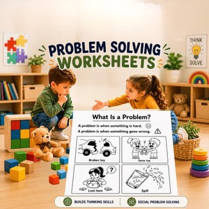 May include: A children's educational worksheet titled "Problem Solving Worksheets" with the text "What Is a Problem?" and illustrations of broken toys, lost items, and spills. Two children are in the image, along with colorful blocks and a teddy bear.