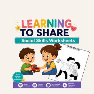 May include: A set of Learning to Share social skills worksheets featuring colorful illustrations of children playing with a red toy truck and a black and white line drawing depicting a conflict over a toy with the text Is This Sharing.