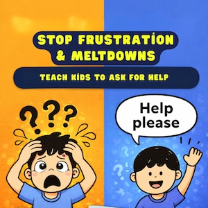 Puede incluir: Una ilustración dividida en dos partes, naranja y azul. El texto superior dice "STOP FRUSTRATION & MELTDOWNS". Debajo, el texto dice "TEACH KIDS TO ASK FOR HELP". Un lado muestra un niño con signos de interrogación y el otro un niño pidiendo ayuda.