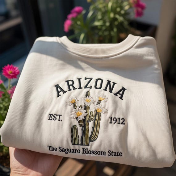 Embroidered Arizona Flower Saguaro Blossom State Sweatshirt, Arizona Est 1912 State, Arizona Flower Sweatshirt, Flower Saguaro Blossom shirt