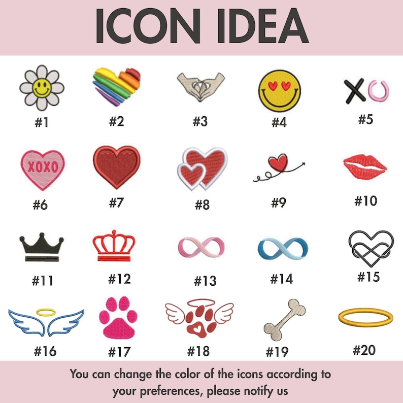 Puede incluir: Una colecci&oacute;n de dise&ntilde;os de iconos bordados, que incluyen una margarita, un coraz&oacute;n arco&iacute;ris, manos, una carita sonriente, XOXO, una corona, un s&iacute;mbolo de infinito, alas de &aacute;ngel, una huella de pata y un hueso. El texto "ICON IDEA" est&aacute; en la parte superior. El texto en la parte inferior dice "Puede cambiar el color de los iconos seg&uacute;n sus preferencias, por favor notif&iacute;quenos."