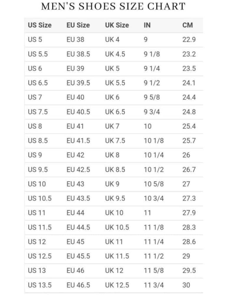 May include: A men's shoe size conversion chart showing US, EU, UK, inch, and centimetre measurements. The chart lists sizes from US 5 to US 13.5.