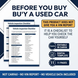 Peut inclure: Un mod&egrave;le de liste de contr&ocirc;le pour inspection de v&eacute;hicule num&eacute;rique de 11 pages, modifiable dans Canva. Le document affiche le texte BEFORE YOU BUY A USED CAR, THIS PRODUCT DOES NOT GIVE YOU A VIN REPORT, et IT IS A CHECKLIST TO HELP YOU CHECK THE CAR YOURSELF.