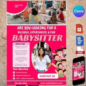 May include: Pink and white flyer advertising babysitting services. The flyer features a smiling woman and a group of children. The text reads "Are you looking for a reliable, experienced, & fun babysitter?" and includes contact information.