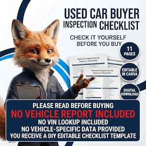May include: A digital used car buyer inspection checklist template featuring an illustrated fox in a mechanic uniform. The text reads: USED CAR BUYER INSPECTION CHECKLIST, CHECK IT YOURSELF BEFORE YOU BUY, 11 PAGES, EDITABLE IN CANVA, DIGITAL DOWNLOAD.