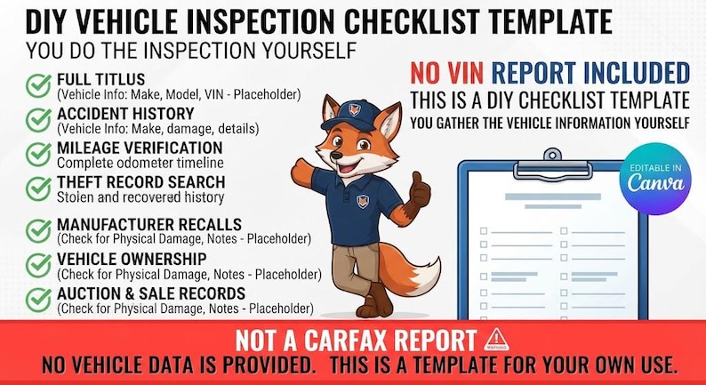 Peut inclure: Un mod&egrave;le de liste de contr&ocirc;le pour inspection de v&eacute;hicule DIY avec un personnage de renard. Le texte inclut des titres comme Full Title, Accident History et Mileage Verification. Un presse-papier bleu et un badge Canva sont visibles.