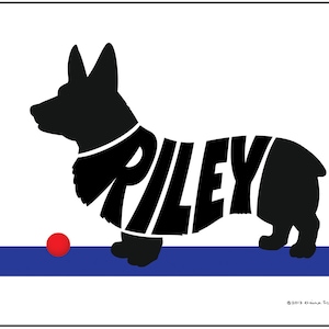 May include: Black silhouette of a corgi dog with the name "RILEY" spelled out in the dog's body. The dog is standing on a blue stripe with a red ball in front of it.