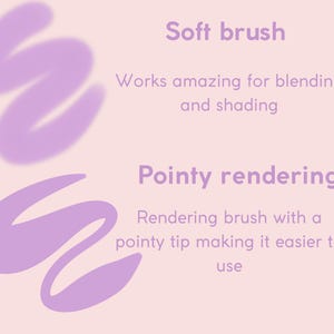 May include: Two purple brush strokes on a pink background. The text "Soft brush" is above the first brush stroke and the text "Works amazing for blending and shading" is below it. The text "Pointy rendering" is above the second brush stroke and the text "Rendering brush with a pointy tip making it easier to use" is below it.