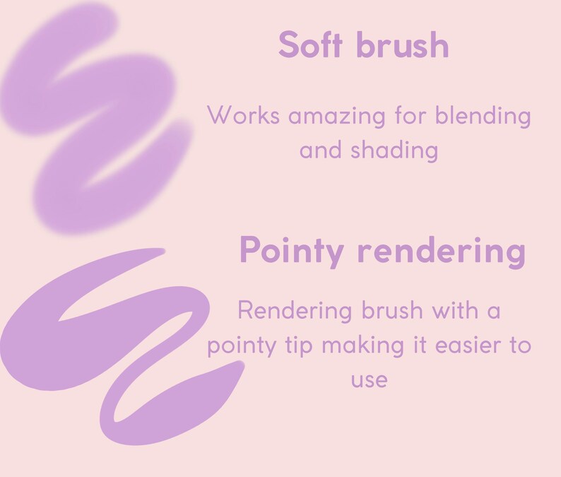 May include: Two purple brush strokes on a pink background. The text "Soft brush" is above the first brush stroke and the text "Works amazing for blending and shading" is below it. The text "Pointy rendering" is above the second brush stroke and the text "Rendering brush with a pointy tip making it easier to use" is below it.