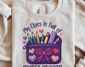 Teacher Valentine Shirt Design PNG, Sweethearts Class SVG (Digital Download)