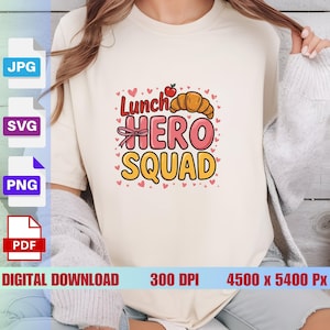 School Lunch Hero Squad PNG SVG, Cafeteria Squad Workers File, Funny Cafeteria PNG, Cafeteria Lunch Lady png, Digital Download
