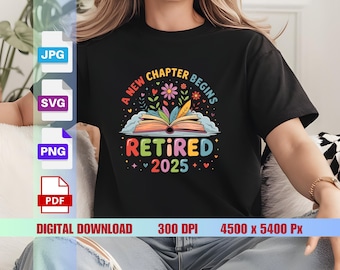 Diseño floral para jubilados (2025): Camiseta de jubilación (PNG/SVG)
