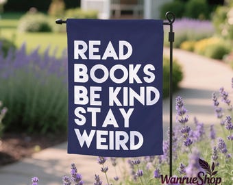 Read Books Be Kind Stay Weird Retro Garden Flag,Little Library Yard Sign,Bookish Yard Flag,Liberal/Progressive/Kindness Banner,Double-Sided
