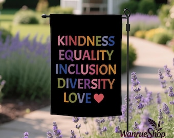 Freundlichkeit Gleichheit Inklusion Vielfalt Liebe Garten Flagge, libersche Linke Menschen Rechte Fortschrittliche Werte Yard Zeichen, demokrat Feminist Yard Flagge