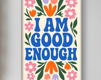 Inspirational Wall Art Self Love Affirmation Decor I Am Good Enough Print Colorful Positive Quote for Mental Health Motivation Encouragement