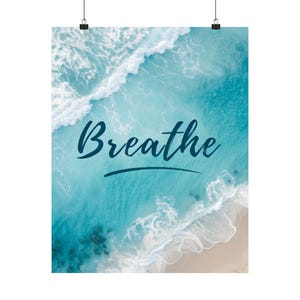 Breathe Wall Art Ocean Wall Decor Beach Meditation Poster Inspirational Print Coastal Mindfulness Relaxation Print Wellness Enthusiasts image 3