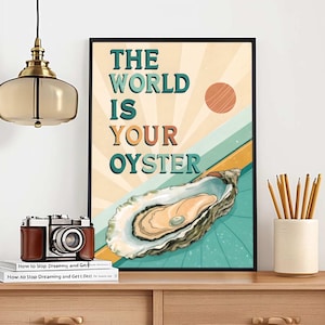 Retro Oyster Wall Art “The World Is Your Oyster” | Motivational Coastal Print | Digital Nautical Poster Download | Beach Quote Decor