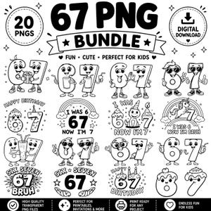 Könnte beinhalten: Schwarz-weißes digitales Download-Bundle mit 20 PNGs, das die Zahlen 6 und 7 in verschiedenen Cartoon-Stilen zeigt. Enthält Geburtstagsgrafiken, Text und Sätze wie "Happy Birthday" und "Six Seven".