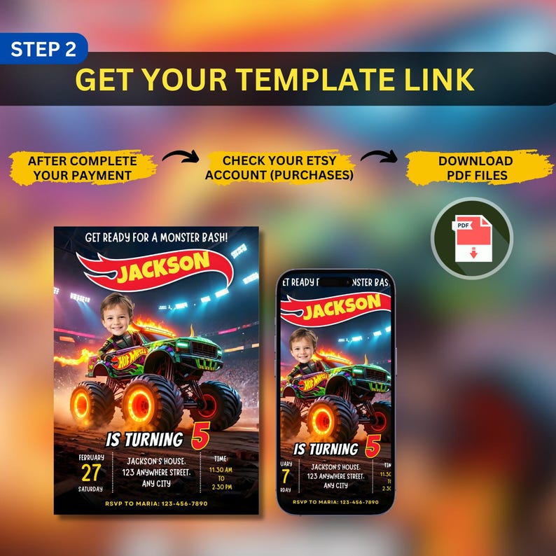 May include: A digital invitation template for a monster truck-themed birthday party. The design features a child in a monster truck, with the name "Jackson" and party details. Includes instructions to download PDF files.
