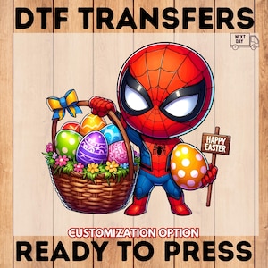May include: DTF Transfers graphic featuring a cartoon Spider-Man holding a basket of Easter eggs and a sign that says "Happy Easter". The basket is filled with colorful eggs. The image has the text "READY TO PRESS".