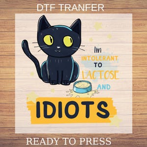 Sarcastic Animal DTF Transfer: Funny Cat Design, Ready to Press