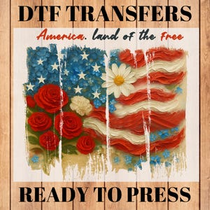 DTF transfers,Ready to Press DTF, Veterans Day ,Land Of The Free DTF, 4th Of July Dtf , American Shirt , Patriotic Dtf, Independence Day Dtf