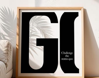 GO Challenge the status quo poster | 6 COLORS INCLUDED | Apple think different commercial print | Workplace wall art| Digital download