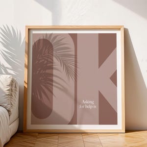 ASKING FOR HELP is ok. Positive text print with inspiring quote. Positive affirmation wall decor.  Educative print. Kids room decoration.