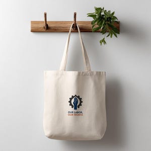 Labor Rights Tote Bag | Worker Solidarity Canvas Tote | Our Labor Our Worth Empowerment Bag | Activist Protest Gear | Union Strong Gift image 2