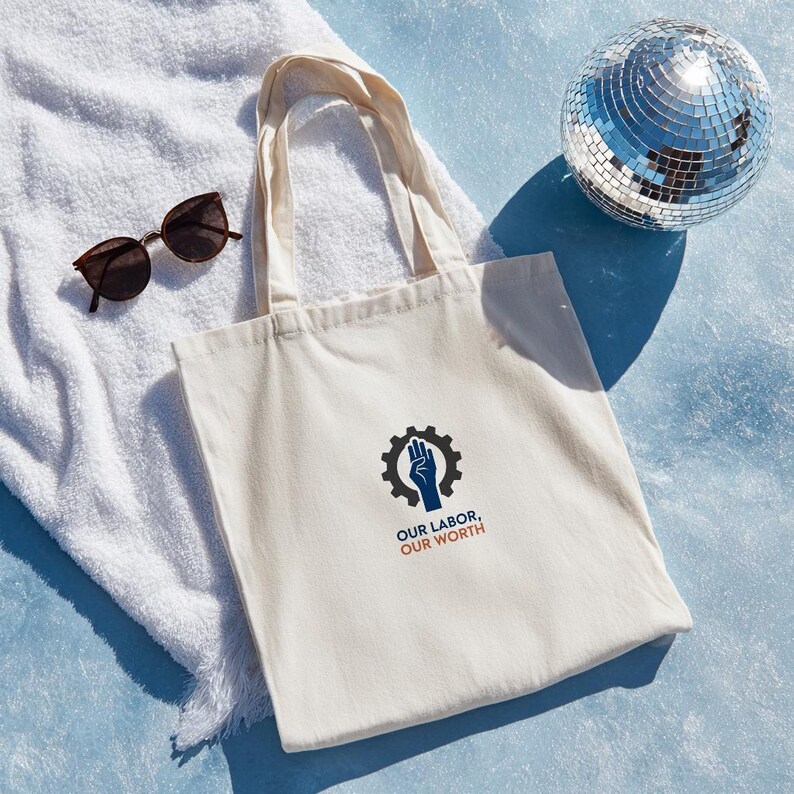 Labor Rights Tote Bag | Worker Solidarity Canvas Tote | Our Labor Our Worth Empowerment Bag | Activist Protest Gear | Union Strong Gift image 1