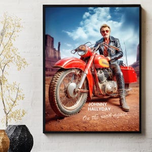 Johnny Hallyday Poster Print, Biker on the road again, French Rock&#39;n Roll Star Singer, Wall Art vibrant colors, Road 66, Digital Painting