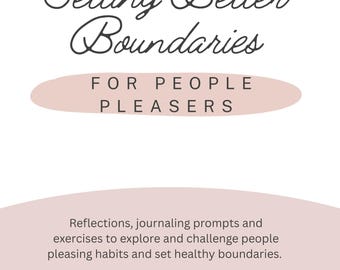 Better Boundaries for People Pleasers Workbook
