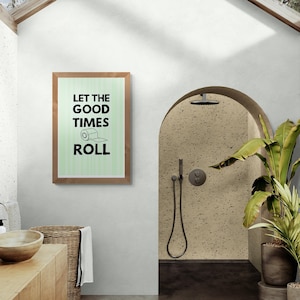 Let the Good Times Roll Digital Wall Art | Bathroom Poster | Funny Bathroom Decor | Toilet Art Poster | Pun Art | Funny Toilet Print Art