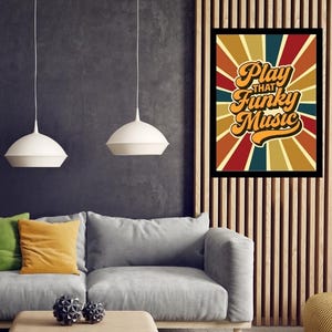 Play That Funky Music Retro Print | Popular Song Poster | 70&#39;s Music | Housewarming Gift | Fun Bar Art | Digital Wall Art | Gallery Wall