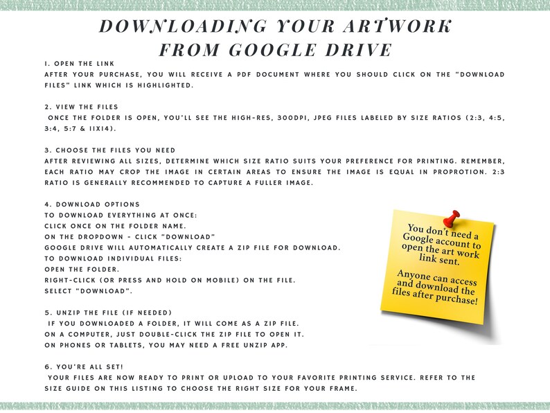 May include: A white document with instructions on downloading artwork from Google Drive. The text includes steps for opening links, viewing files, choosing sizes, and downloading. A yellow sticky note provides additional information.