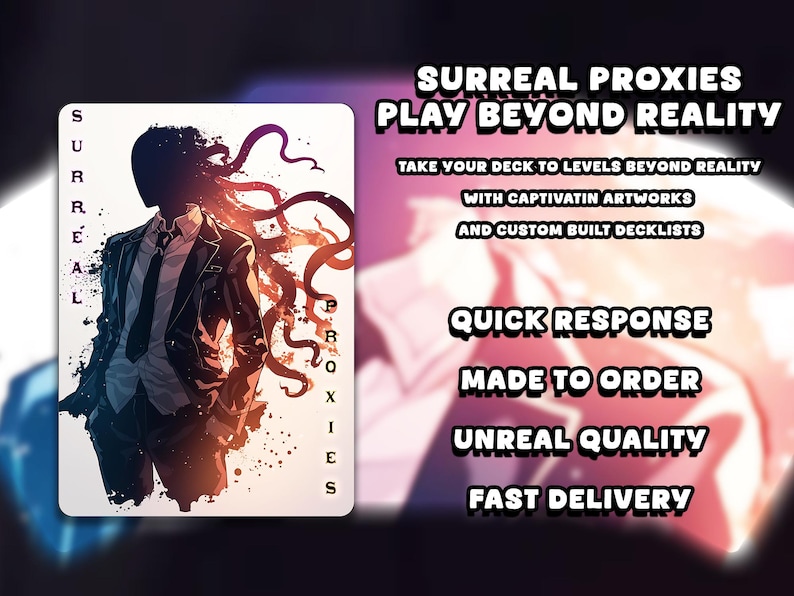 May include: A playing card featuring a surreal illustration of a figure in a suit with tentacles. The card has the text "SURREAL PROXIES" and "PLAY BEYOND REALITY". Additional text includes "QUICK RESPONSE", "MADE TO ORDER", "UNREAL QUALITY", and "FAST DELIVERY".