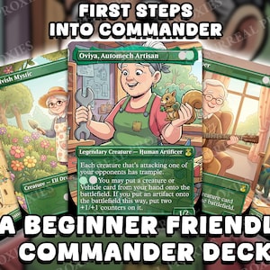 Puede incluir: Un conjunto de cartas de Magic: The Gathering, con el texto "FIRST STEPS INTO COMMANDER" y "A BEGINNER FRIENDLY COMMANDER DECK." Las cartas muestran ilustraciones de personajes y criaturas, con la carta central destacando a "Oviya, Automech Artisan."