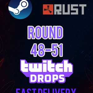 May include: A digital graphic featuring the Steam logo and the Rust game logo. The text reads ROUND 48-51, twitch DROPS, and FAST DELIVERY in white and purple lettering against a dark background with subtle red and blue light accents.
