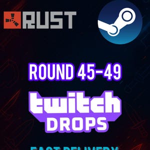 May include: A promotional graphic for a video game, featuring the "RUST" logo in orange and grey, the Steam logo, and text that reads "ROUND 45-49 Twitch Drops" and "FAST DELIVERY" on a dark background with sword illustrations.