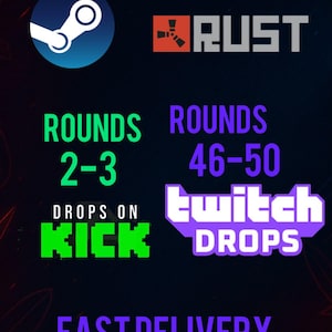 Può includere: Una grafica digitale con i loghi di Steam e Rust. Il testo recita: ROUNDS 2-3 DROPS ON KICK, ROUNDS 46-50 TWITCH DROPS e FAST DELIVERY. Il design utilizza testo verde, viola e bianco su uno sfondo scuro con sottili accenti rossi.