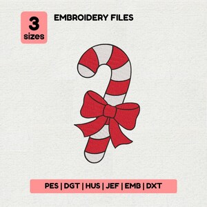 May include: A candy cane embroidery design with red and white stripes and a red bow. The image includes the text "EMBROIDERY FILES" and "3 sizes". The design is available in PES, DGT, HUS, JEF, EMB, and DXT formats.