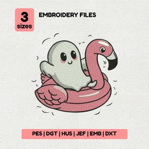May include: An embroidery design featuring a cute ghost riding a pink flamingo float. The design includes the text "EMBROIDERY FILES" and "3 sizes". The design is available in PES, DGT, HUS, JEF, EMB, and DXT formats.