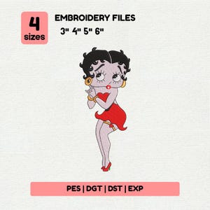 May include: An embroidery file design featuring a cartoon character in a red dress and heels. The image includes text indicating the design is available in 4 sizes: 3", 4", 5", and 6". The file formats are PES, DGT, DST, and EXP.