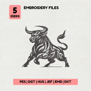 May include: A monochrome bull embroidery design. The image includes the text "EMBROIDERY FILES", "5 sizes", and file type abbreviations. The bull is stylized with curved lines and is in a charging pose.
