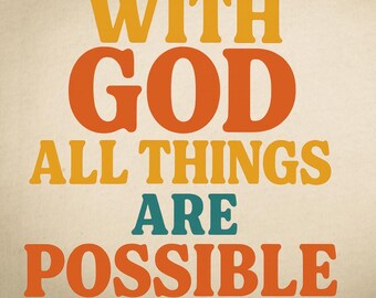 With God All Things Are Possible DTF Film, Heat Transfer, DTF Printing,