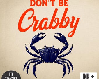 Transferencia DTF "Don't Be Crabby": Diseño de camiseta playera retro