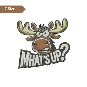 May include: Embroidered patch featuring an angry cartoon moose with large antlers and wide eyes. The text "WHAT'S UP?" is below the moose. The patch is brown, tan, and black on a white background. The text "7 Size" is in a brown box.